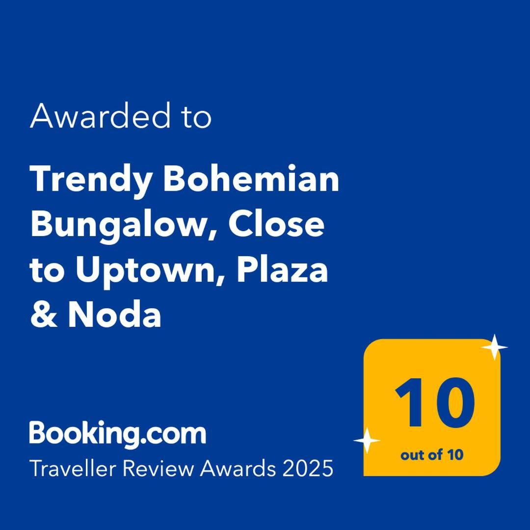 Trendy Bohemian Bungalow, Close To Uptown, Plaza & Noda